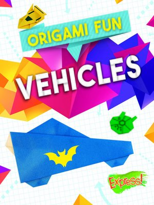 cover image of Origami Fun: Vehicles